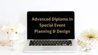 Advanced Diploma in Special Event Planning and Design