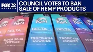 Chicago City Council votes to ban sale of some hemp products | The Chicago Report