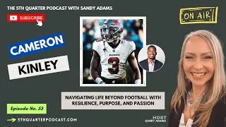 Ep 53 Cameron Kinley: football, resilience and finding a new purpose