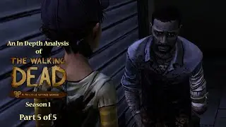 Telltale's The Walking Dead | An In Depth Analysis | No Time Left