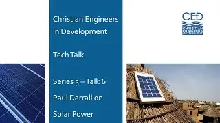 CED Tech Talk   Series 3 Talk 6   Solar Power