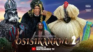 OSISIKANKWU 2(NEW MOVIE) Ugezu J Ugezu 2025 latest Nigerian Nollywood Full Movies