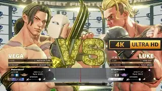 Street Fighter 5 🔥 | Powerslave7 (VEGA) VS 07DRAKARYS (LUKE) 🔥 | 4K 60Fps Gameplay