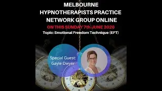 Melbourne Hypnotherapists Practice & Network Group - EFT/Tapping (with Gayle Dwyer)