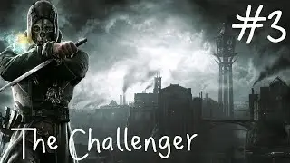 Dishonored: Stealthless - Episode 3