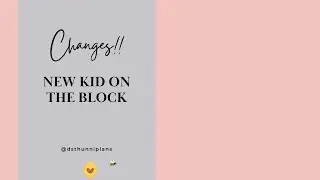 Changes already??? | There's a New Kid on the Block