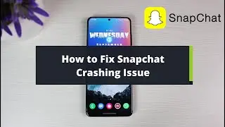 How to Fix Snapchat When It Keeps Closing !