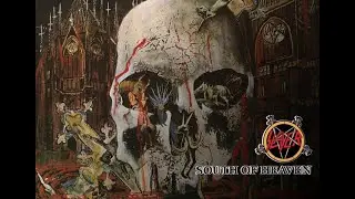 Slayer - South Of Heaven. Guitar Tabs
