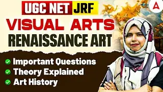 UGC NET JRF Visual Arts  RENAISSANCE ART ✨ Important Questions 📚 Theory Explained 🖌️ Art History