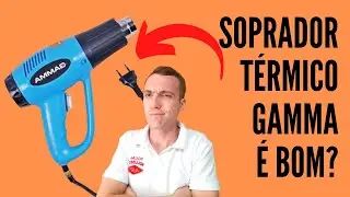 Soprador T&eacute;rmico GAMMA - &Eacute; bom?