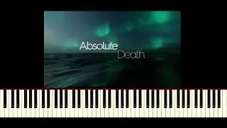 LeCiel - Absolute Death (piano edit.)