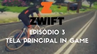 Como Funciona o ZWIFT Parte 3: Tela principal In Game | PEDALENTO