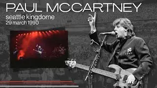 Paul McCartney - Live in Seattle, WA (March 29th, 1990) - Best Source Merge