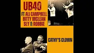 Ali Campbell (UB40) Featuring Bitty Mclean, Sly & Robbie - Cathy's Clown (BRAND NEW TRACK)