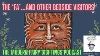 The FA! and Other Bedside Visitors
