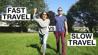 FAST TRAVEL vs SLOW TRAVEL // Week 26