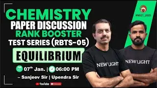 LIVE NEET 2025 | CHEMISTRY PAPER DISCUSSION | RANK BOOSTER TEST SERIES (RBTS-05) | NEW LIGHT #NEET25