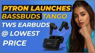 pTron Launches Bassbuds Tango TWS Earbuds at Lowest Price || Hybiz tv