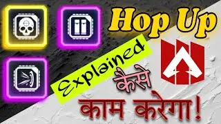 Hop Up Apex Legends Mobile | Hop Up (Attachment) | Usage of Hop Ups Explained in Hindi