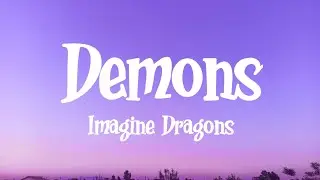 Imagine Dragons - Demons (Lyrics)