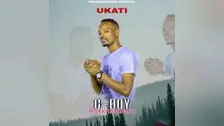 G Boy Makhambane - Ukati [ 2025 ] Official Music]