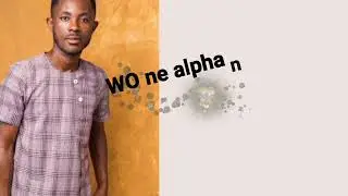 Wo ne alpha by EGM prod & mixed by Egya B mix.