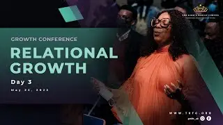 Growth Conference | Day 3 - Relational Growth