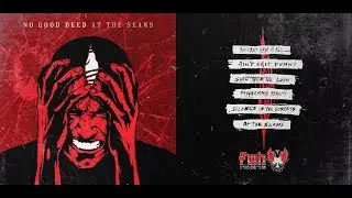 NO GOOD DEED - AT THE SEAMS [OFFICIAL EP STREAM] (2018) SW EXCLUSIVE
