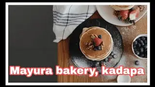 Mayura bakery,kadapa@bskfamoushotelstelugu