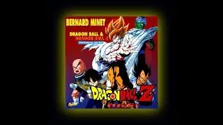 Bernard Minet / Dragon Ball & Dragon Ball Z [Instrumental Mix 2018]