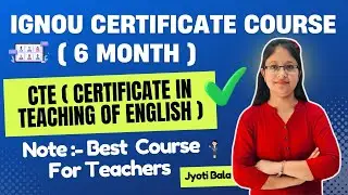 IGNOU Certificate in Teacher Of English Course (6 Month)||IGNOU CTE Course||Gursehaj Coaching classe