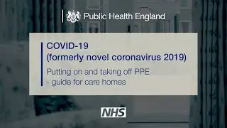 COVID-19 Putting on and taking off PPE &ndash; a guide for care homes