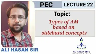 AM sideband Concepts | Advantages, Disadvantages & Applications of AM | Lecture 22 | Ali Hasan Sir