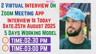 2 Mega Virtual Interview Today On Zoom Meeting App | Date:25th Aug | Time 1: 2:30 PM Time 2: 3:00 PM