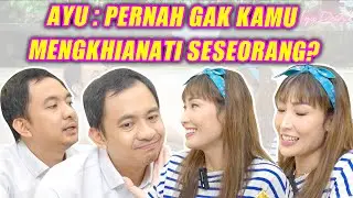 AYU : KE ORANG YANG NYAKITIN AKU, AKU BAKAL … | KAMIS MANIS