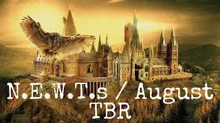 N.E.W.T.s Readathon TBR (August TBR)