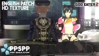 God Eater 2 PPSPP English Patch + HD Texture