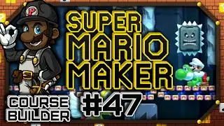 Course Builder: Circular Chronicles w/ BlahBlahLPs | Super Mario Maker #47 (Let's Play Gameplay)
