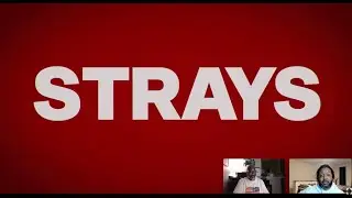 We Trying Reacts Strays Trailer ... (Again)