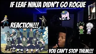 NARUTO VERSE CAN'T BE STOPPED!!! | If Leaf ninja didn't go rogue (REACTION)
