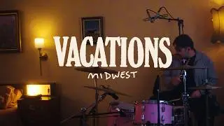 Vacations - Midwest (Live from the Motel)