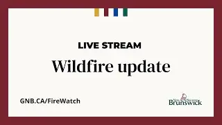 August 25 - Update on wildfire situation