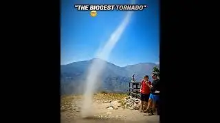 Biggest tornado 💀🔥 #tornado #disaster #edit #viralshorts