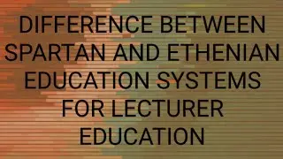 spartan education system and ethenian education system|einfa