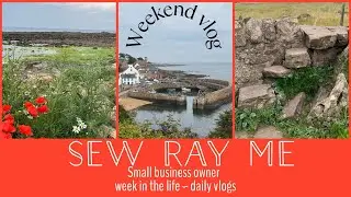 Sew Ray Me - small business owner daily vlog 💙 ~ Saturday & Sunday