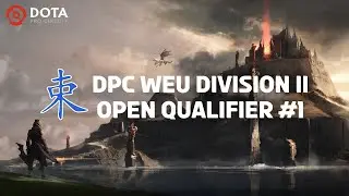 DPC WEU Division II | Open Qualifier #1 - Team Protos