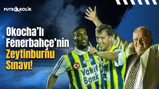 Zeytinburnuspor - Fenerbahçe 1996-97 Sezonu | Jay Jay Okocha'lı Fenerbahçe'nin Zeytinburnu Sınavı!