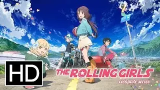 The Rolling Girls - Official Trailer