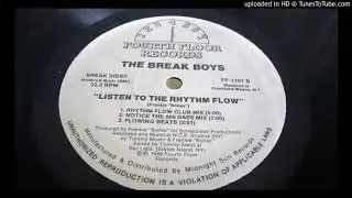 THE BREAK BOYS - LISTEN TO THE RHYTHM FLOW* (1989)
