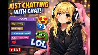 Just Chatting LIVE with Sevvy 💬 | Gaming Talk, Q&A & Chill Vibes Pt 1